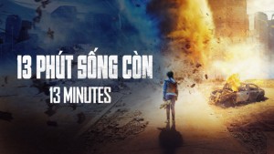 Xem Phim 13 Phút Sống Còn