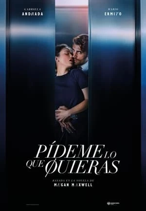 Phim Ask Me What You Want - deme lo que quieras (2024)