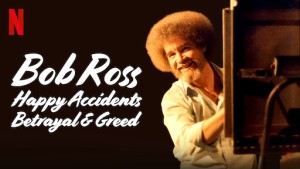 Xem Phim Bob Ross: Bất ngờ thú vị, phản bội và lòng tham