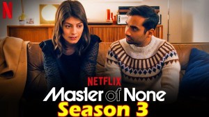 Phim Chuyên gia vô dụng (Phần 3) - Master of None (Season 3) (2021) Phim Chuyên gia vô dụng (Phần 3) - Master of None (Season 3) (2021)