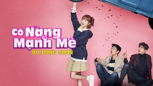 Xem Phim Cô Gái Mạnh Mẽ Do Bong Soo