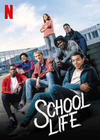 Phim Cuộc sống học đường - School Life (2019)