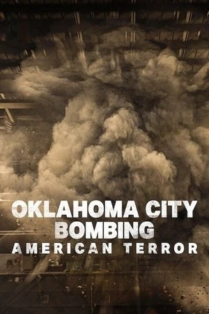 Phim Đánh bom Thành phố Oklahoma: Khủng bố nước Mỹ - Oklahoma City Bombing: American Terror (2025)