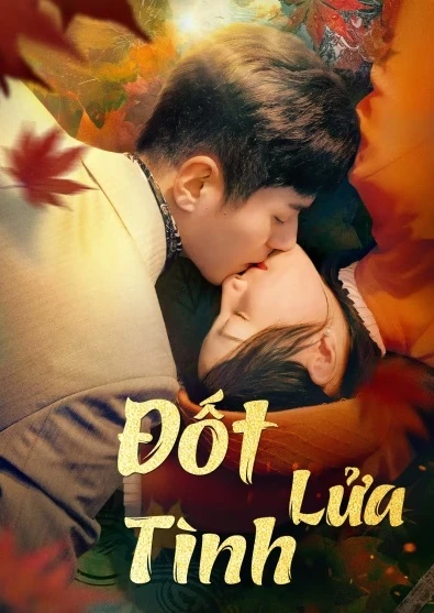 Phim Đốt Lửa Tình - Burning Passion (2025)