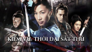 Xem Phim Kiếm Vũ: Thời Đại Sát Thủ