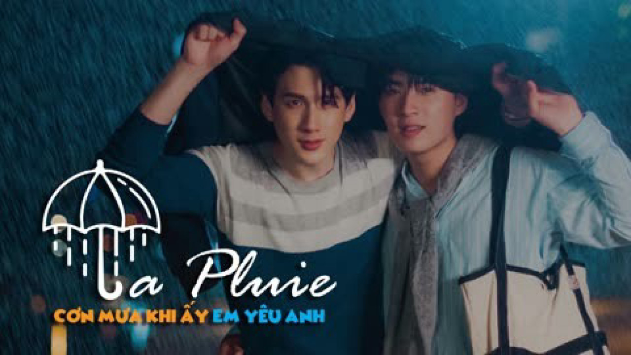 Phim La Pluie: Cơn Mưa Khi Ấy, Em Yêu Anh - La Pluie The Series: I Loved You, That Time It Rained (2023) Phim La Pluie: Cơn Mưa Khi Ấy, Em Yêu Anh - La Pluie The Series: I Loved You, That Time It Rained (2023)
