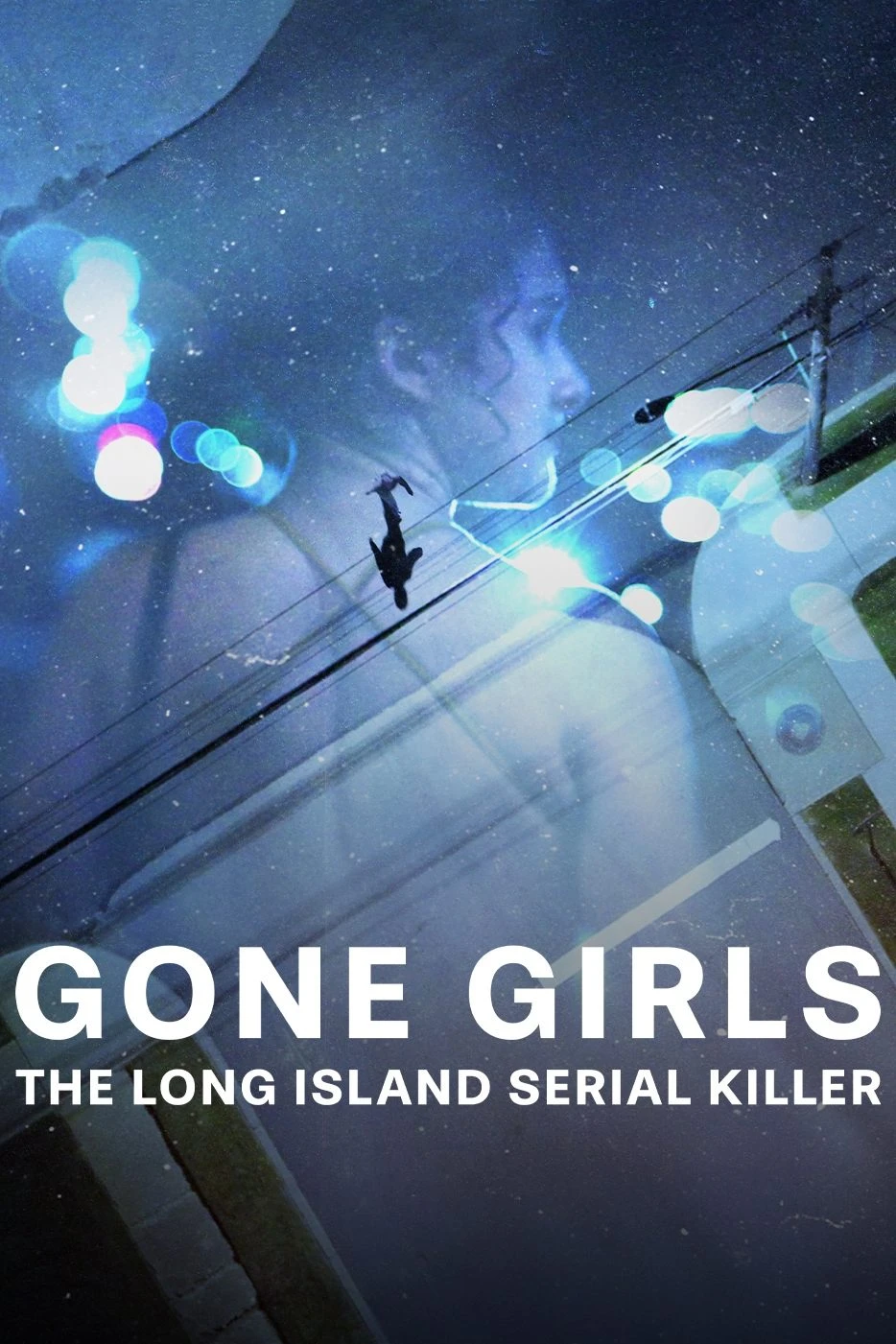 Phim Những Cô Gái Mất Tích: Sát Nhân Hàng Loạt Ở Long Island - Gone Girls: The Long Island Serial Killer (2025)