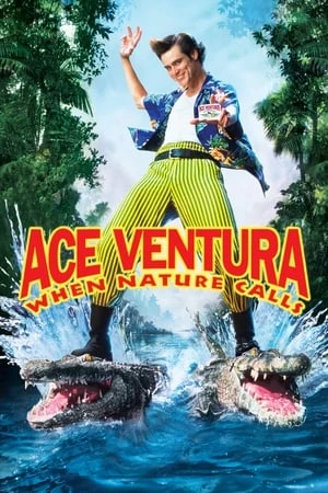 Phim Thám Tử Thú Cưng: Khi Thiên Nhiên Vẫy Gọi - Ace Ventura: When Nature Calls (1995)