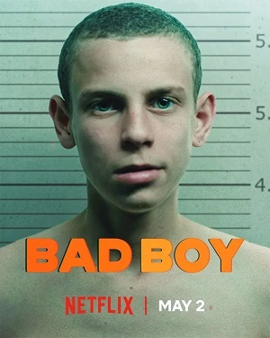 Phim Trai Hư (Phần 1) - Bad Boy (Season 1) (2025)